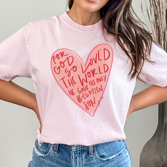 For God So Loved The World - Comfort Colors Blossom
