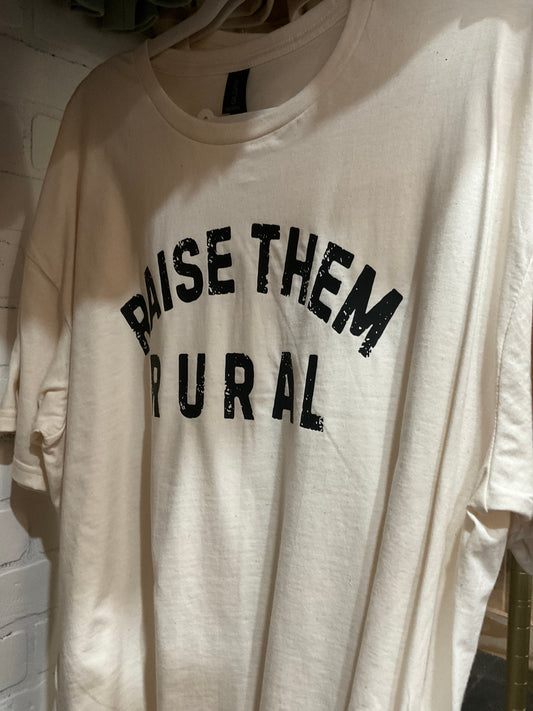 Raise them rural tee