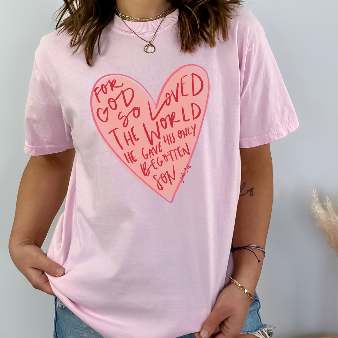 For God So Loved The World - Comfort Colors Blossom